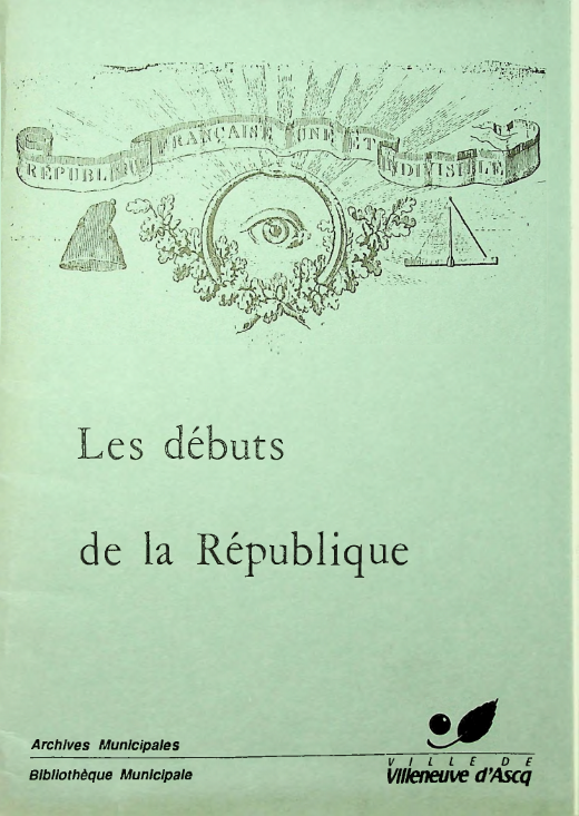 Les debuts de la Republique Annappes Ascq Flers exposition 1989 Bibliotheque municipale 
